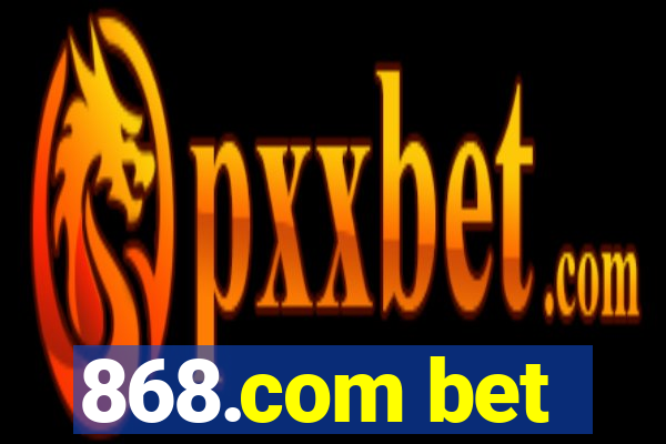 868.com bet