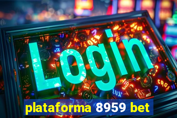 plataforma 8959 bet