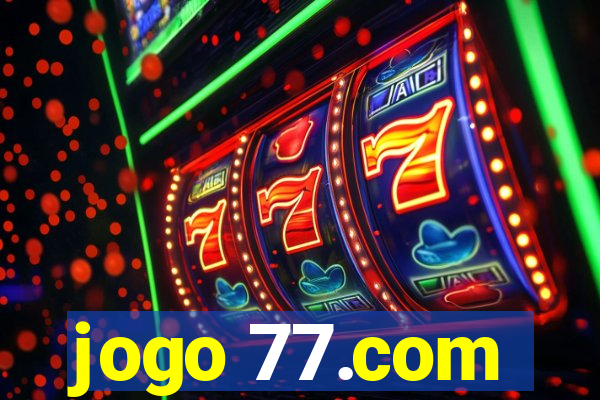 jogo 77.com