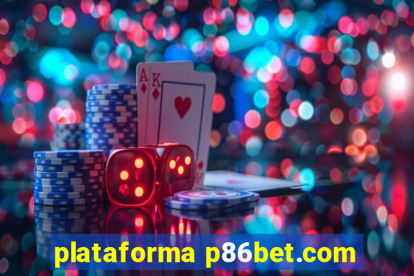 plataforma p86bet.com