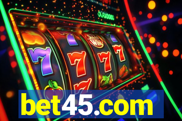bet45.com