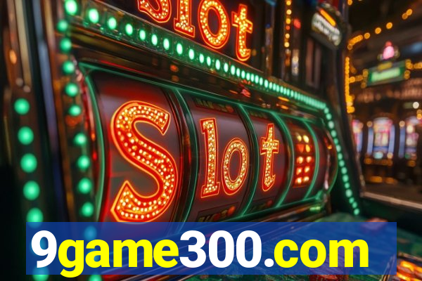 9game300.com