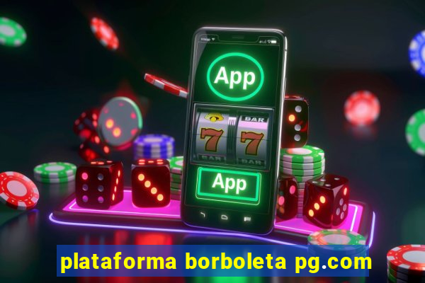 plataforma borboleta pg.com
