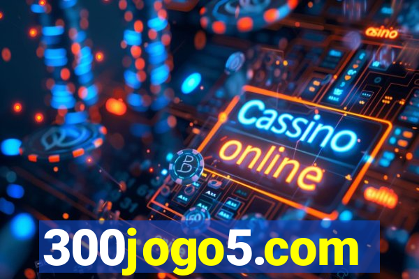 300jogo5.com