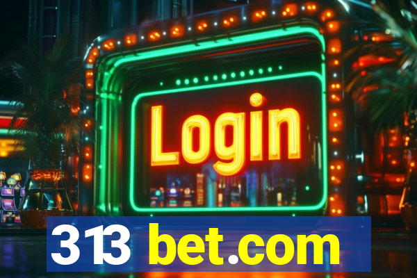 313 bet.com