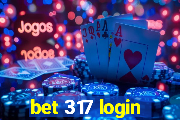 bet 317 login