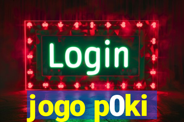 jogo p0ki