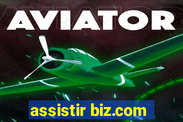assistir biz.com