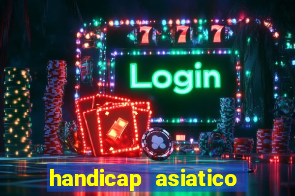 handicap asiatico 0.0 -0.5