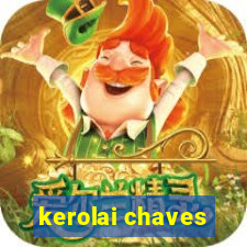 kerolai chaves