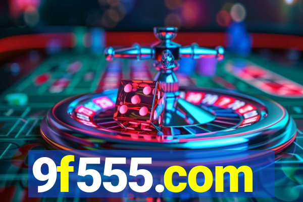 9f555.com