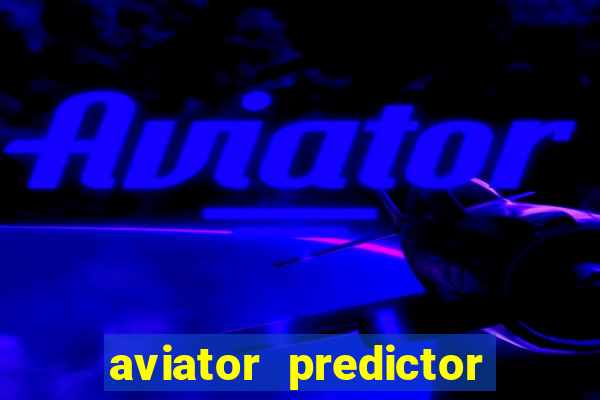 aviator predictor v4.0 activation code free