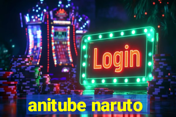 anitube naruto