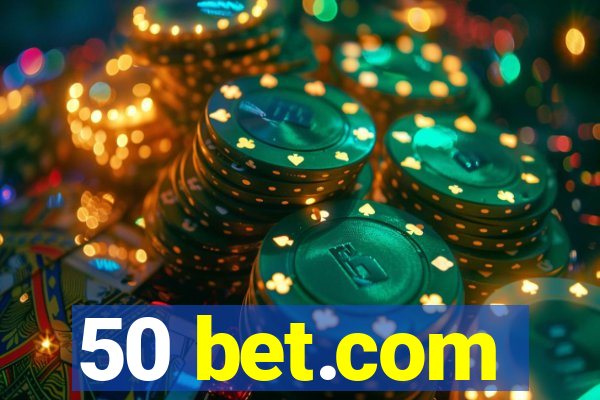 50 bet.com