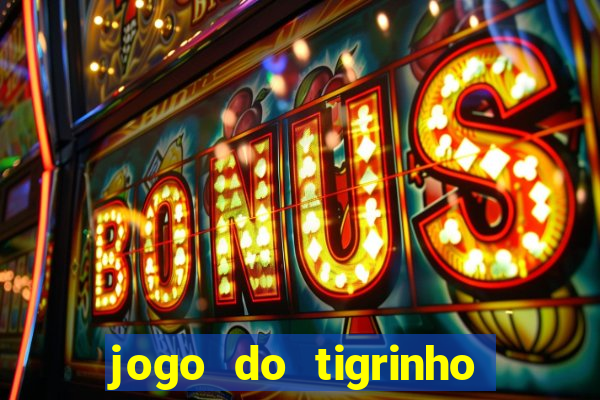 jogo do tigrinho depósito de r$ 5