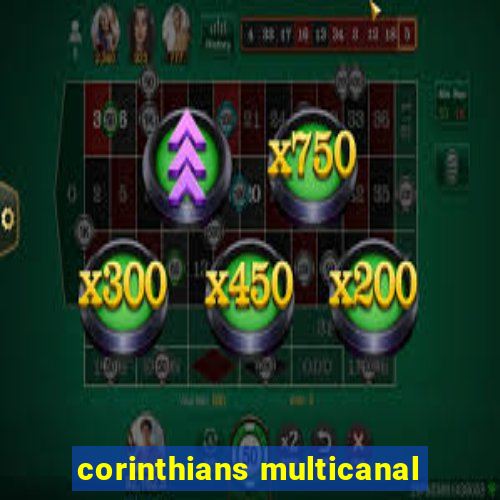 corinthians multicanal