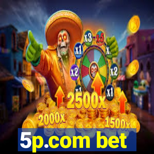 5p.com bet