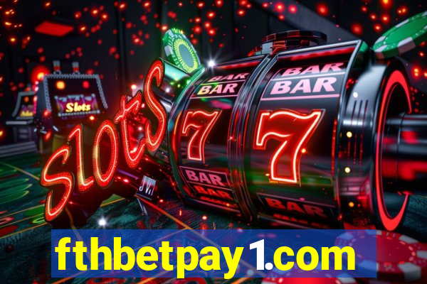 fthbetpay1.com