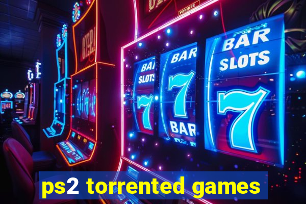 ps2 torrented games
