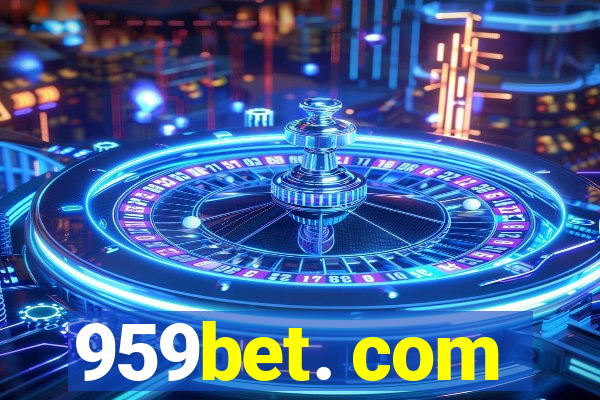 959bet. com