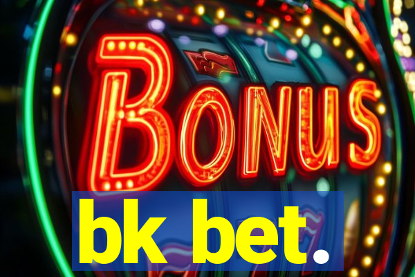 bk bet.