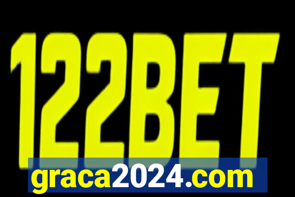 graca2024.com
