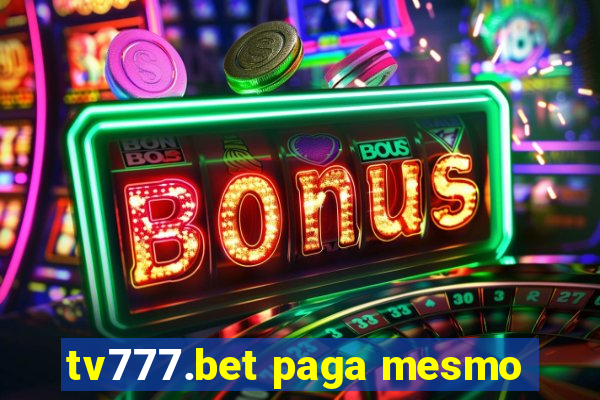 tv777.bet paga mesmo