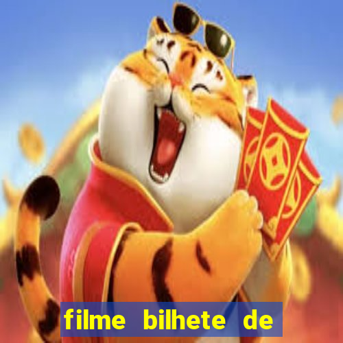 filme bilhete de loteria completo dublado