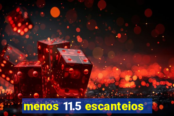 menos 11.5 escanteios
