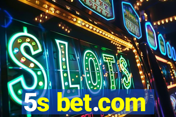5s bet.com