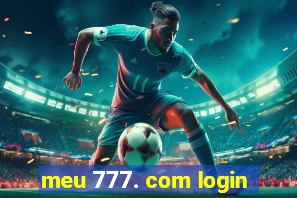 meu 777. com login