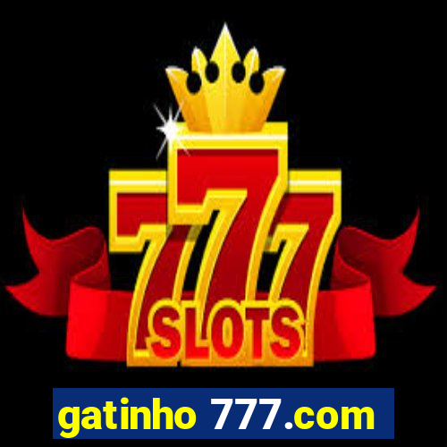 gatinho 777.com