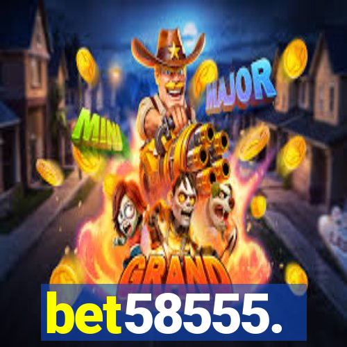 bet58555.