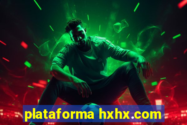 plataforma hxhx.com