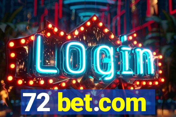 72 bet.com