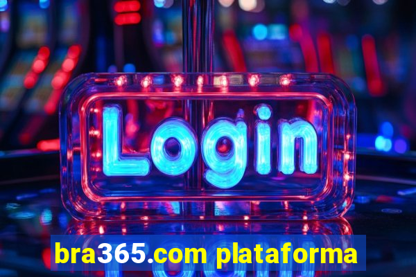 bra365.com plataforma
