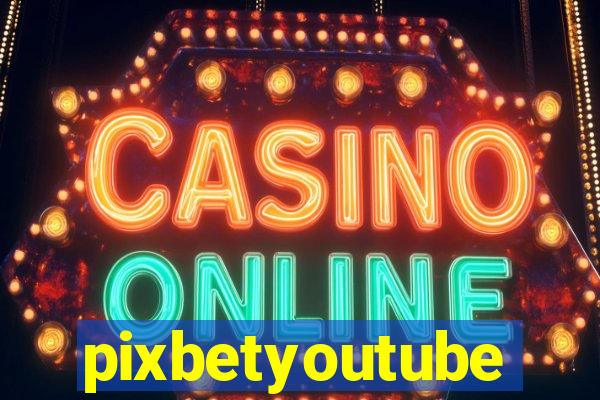 pixbetyoutube