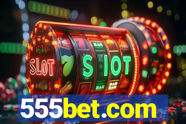 555bet.com