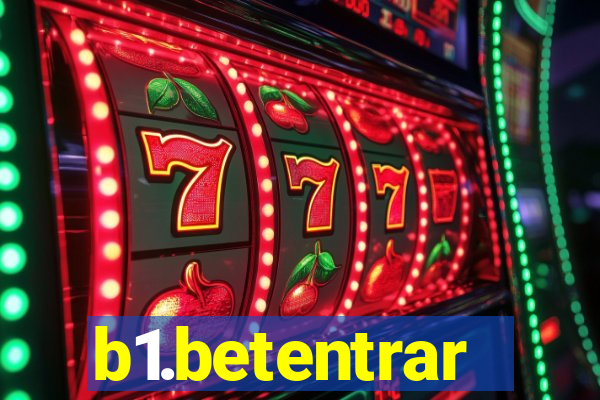 b1.betentrar