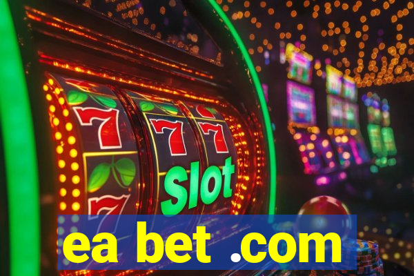 ea bet .com
