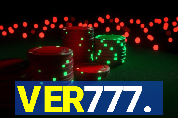 VER777.