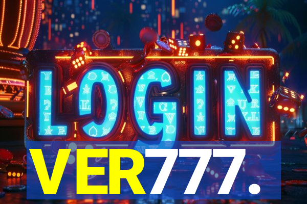 VER777.