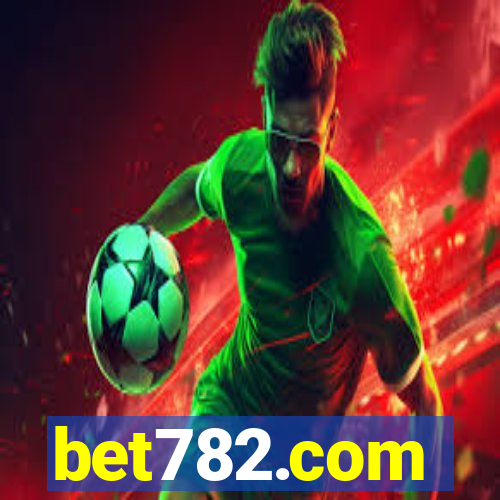 bet782.com