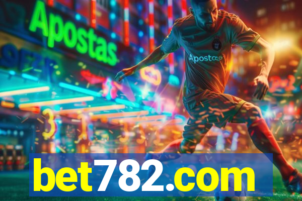 bet782.com
