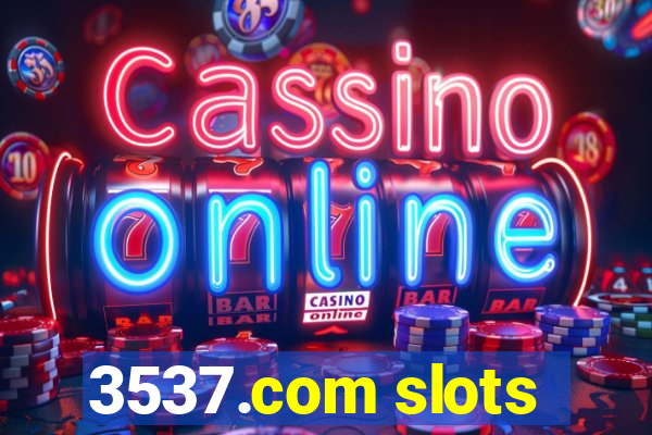3537.com slots