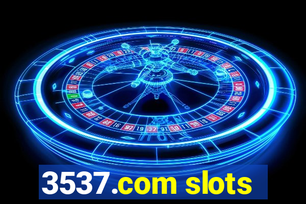3537.com slots