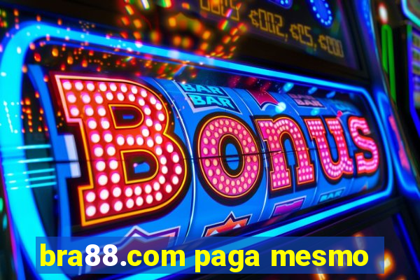 bra88.com paga mesmo