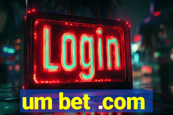 um bet .com