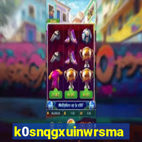 k0snqgxuinwrsmad.top