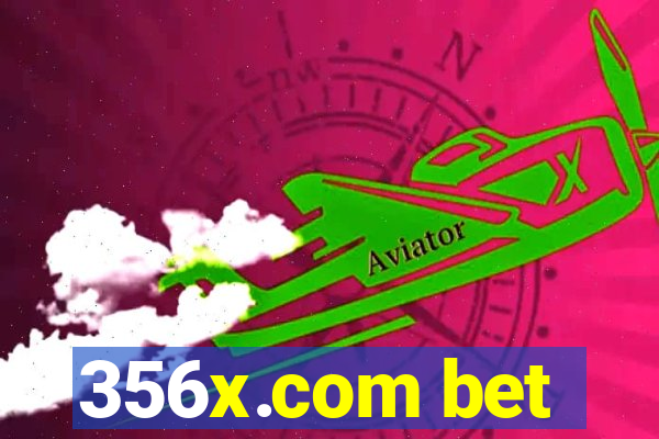 356x.com bet